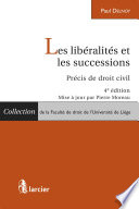 Les libéralités et les successions : précis de droit civil /