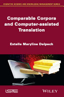 Comparable corpora and computer-assisted translation /