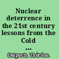Nuclear deterrence in the 21st century lessons from the Cold War for a new era of strategic piracy /