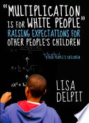 "Multiplication is for white people" raising expectations for other people's children /