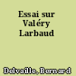 Essai sur Valéry Larbaud