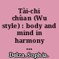 Tài-chi chùan (Wu style) : body and mind in harmony : the integration of meaning and method /