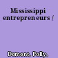 Mississippi entrepreneurs /