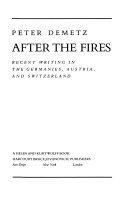 After the fires : recent writing in the Germanies, Austria, and Switzerland /