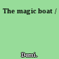 The magic boat /