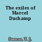 The exiles of Marcel Duchamp