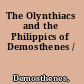 The Olynthiacs and the Philippics of Demosthenes /