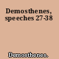 Demosthenes, speeches 27-38