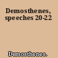 Demosthenes, speeches 20-22