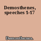 Demosthenes, speeches 1-17