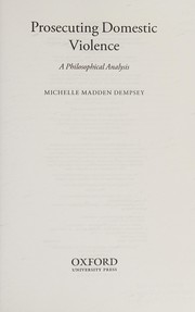 Prosecuting domestic violence : a philosophical analysis /