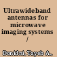 Ultrawideband antennas for microwave imaging systems /