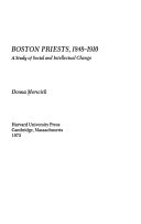 Boston priests, 1848-1910 ; a study of social and intellectual change.