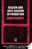 Racism and anti-racism in probation