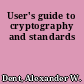 User's guide to cryptography and standards