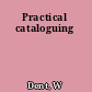 Practical cataloguing