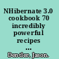 NHibernate 3.0 cookbook 70 incredibly powerful recipes for using the full spectrum of solutions in the NHibernate ecosystem /