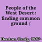 People of the West Desert : finding common ground /