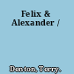 Felix & Alexander /