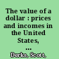 The value of a dollar : prices and incomes in the United States, 1860-2014 /