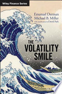 The volatility smile : an introduction for students and practitioners /