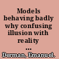 Models behaving badly why confusing illusion with reality can lead to disaster, on Wall Street and in life /