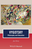 Vygotsky philosophy and education /