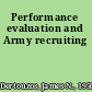 Performance evaluation and Army recruiting