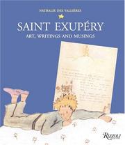 Saint Exupéry : art, writing and musings /