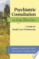 Psychiatric consultation in long-term care a guide for health care professionals /