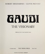 Gaudí, the visionary /