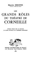 Les grands rôles du théâtre de Corneille.