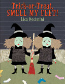 Trick-or-treat, smell my feet! /