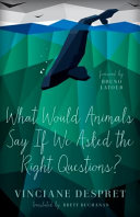 What would animals say if we asked the right questions? /