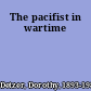 The pacifist in wartime