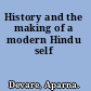 History and the making of a modern Hindu self