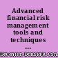 Advanced financial risk management tools and techniques for integrated credit risk and interest rate risk management /