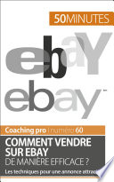 Comment vendre sur eBay de manière efficace ? : Les techniques pour une annonce attractive /