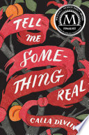 Tell me some-thing real /