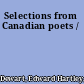 Selections from Canadian poets /
