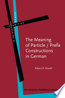 The meaning of particle/prefix constructions in German