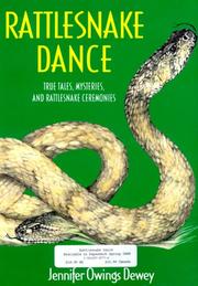Rattlesnake dance : true tales, mysteries, and rattlesnake ceremonies /