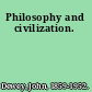 Philosophy and civilization.