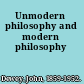 Unmodern philosophy and modern philosophy