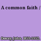 A common faith /