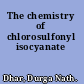 The chemistry of chlorosulfonyl isocyanate
