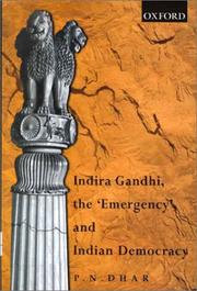 Indira Gandhi, the "emergency", and Indian democracy /