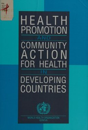 Health promotion and community action for health in developing countries /