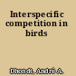 Interspecific competition in birds