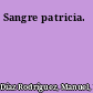 Sangre patricia.